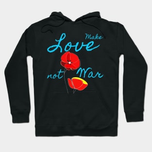 Make Love Not War Hoodie